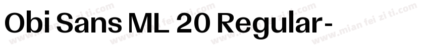 Obi Sans ML 20 Regular字体转换